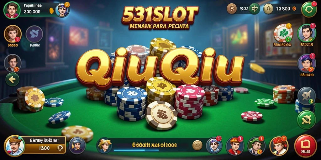 Tampilan gameplay QiuQiu yang menarik di 531SLOT.
